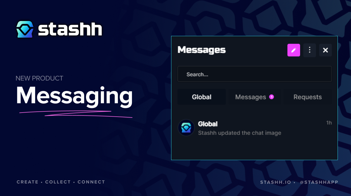 Stashh Messaging is LIVE!